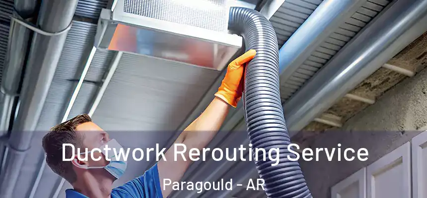  Ductwork Rerouting Service Paragould - AR