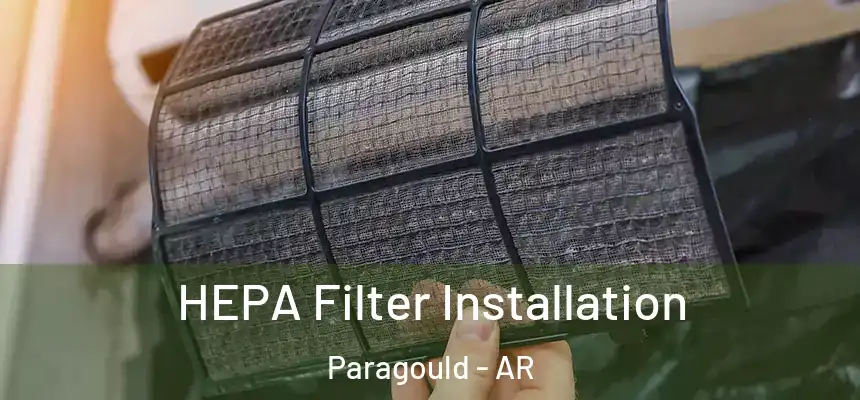 HEPA Filter Installation Paragould - AR