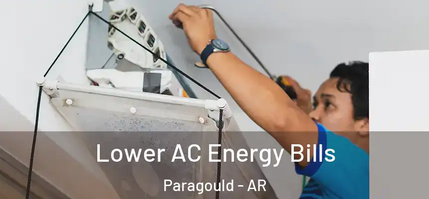  Lower AC Energy Bills Paragould - AR